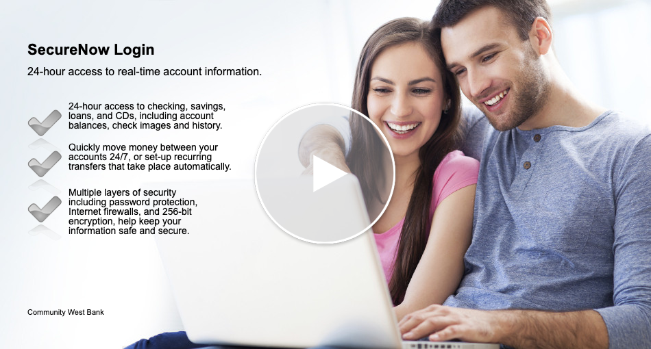 SecureNow Login - 24-hour access to real-time account information - play video